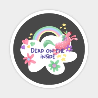 Dead on the inside Magnet